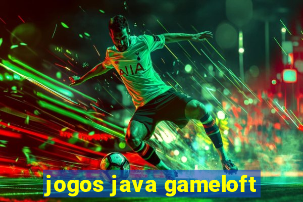 jogos java gameloft